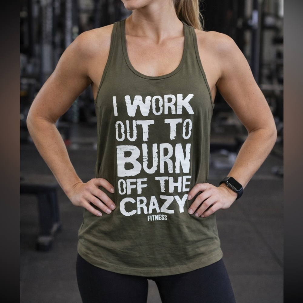 EXCELLENT CONDITION LIKE NEW RACERBACK TEE XL “I WORK OUT TO BURN OFF THE CRAZY”